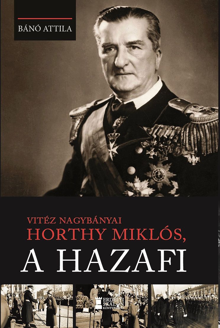 Horthy Miklós a hazafi