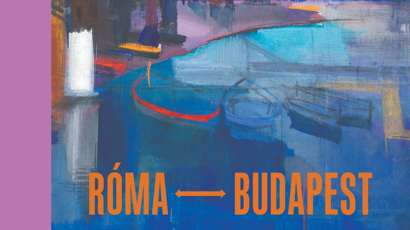 Róma-Budapest kiállítás 