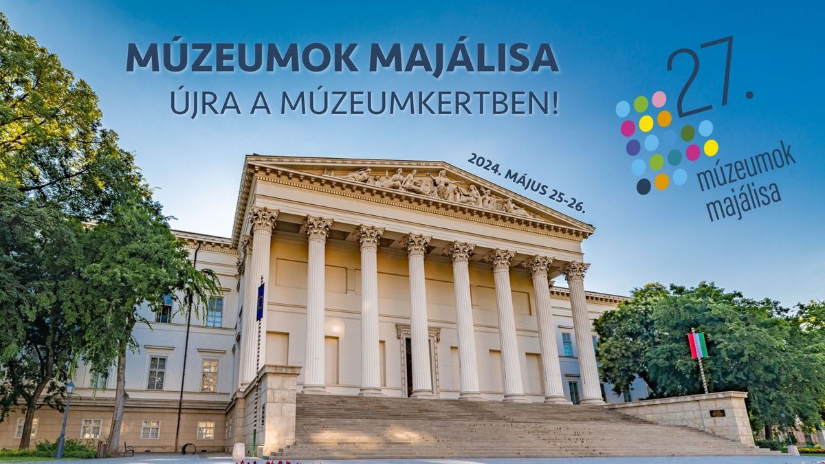 Május utolsó hétvégéjén ismét jön a Múzeumok majálisa
