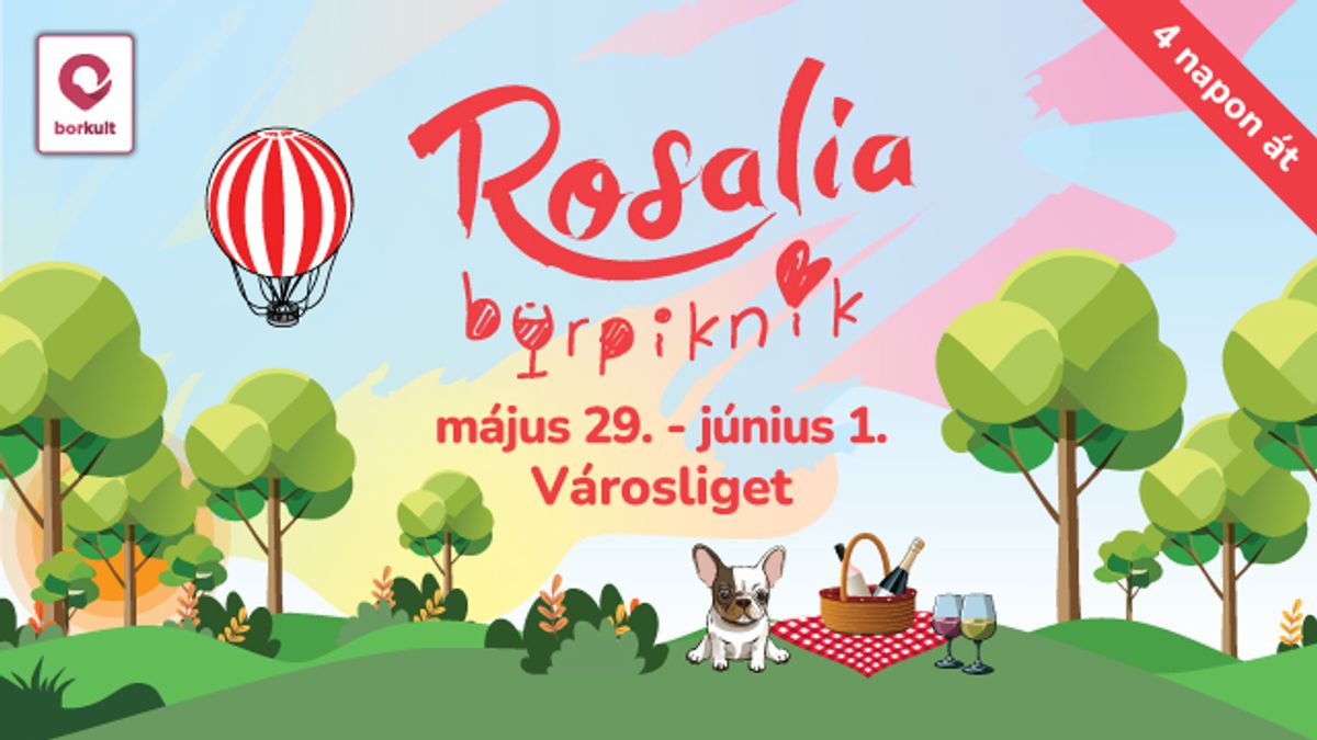 Rosalia Borpiknik, a nyárindító óriás piknik Budapest szívében