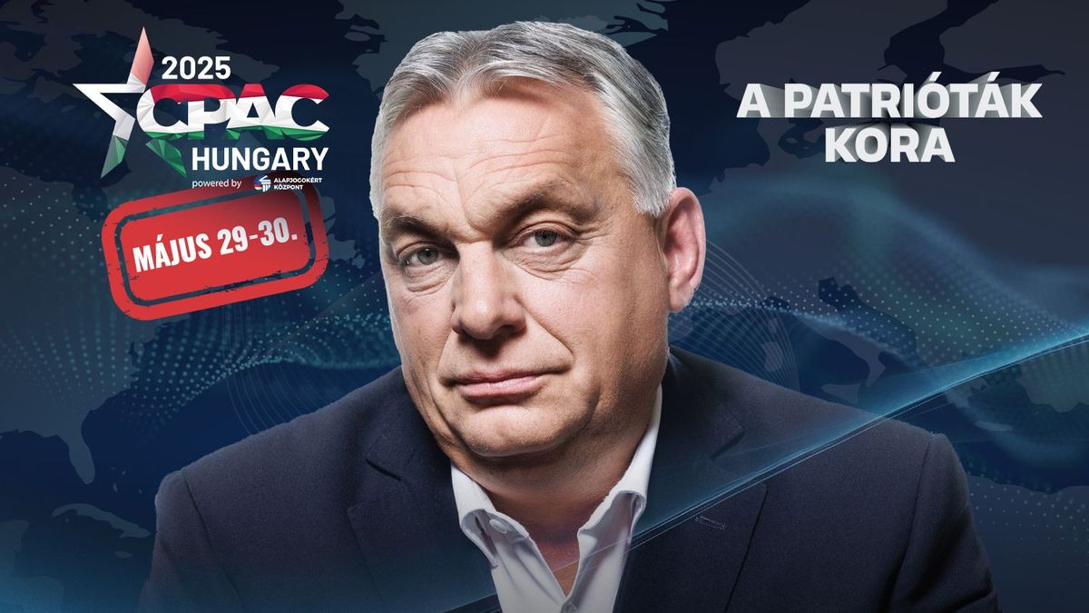 Orbán Viktor nyitja meg a ma kezdődő CPAC Hungary-t