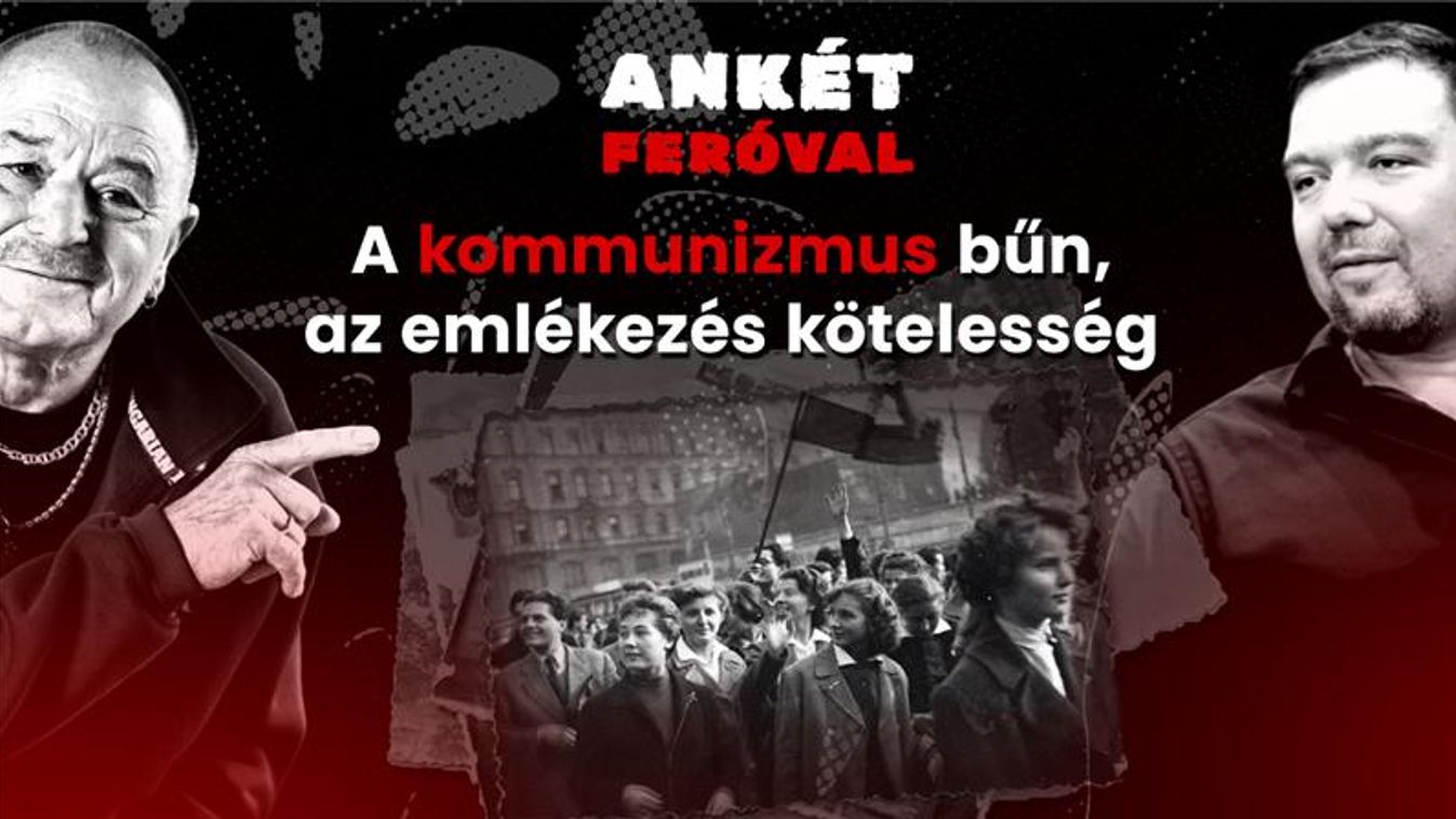 Ankét Feróval – A kommunizmus áldozatai nem kapják meg a kellő tiszteletet + videó