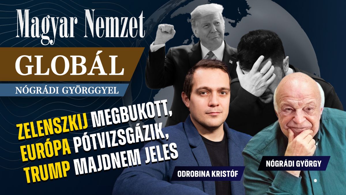 Globál Nógrádi Györggyel - Így osztályozta a világpolitika szereplőinek munkáját Nógrádi