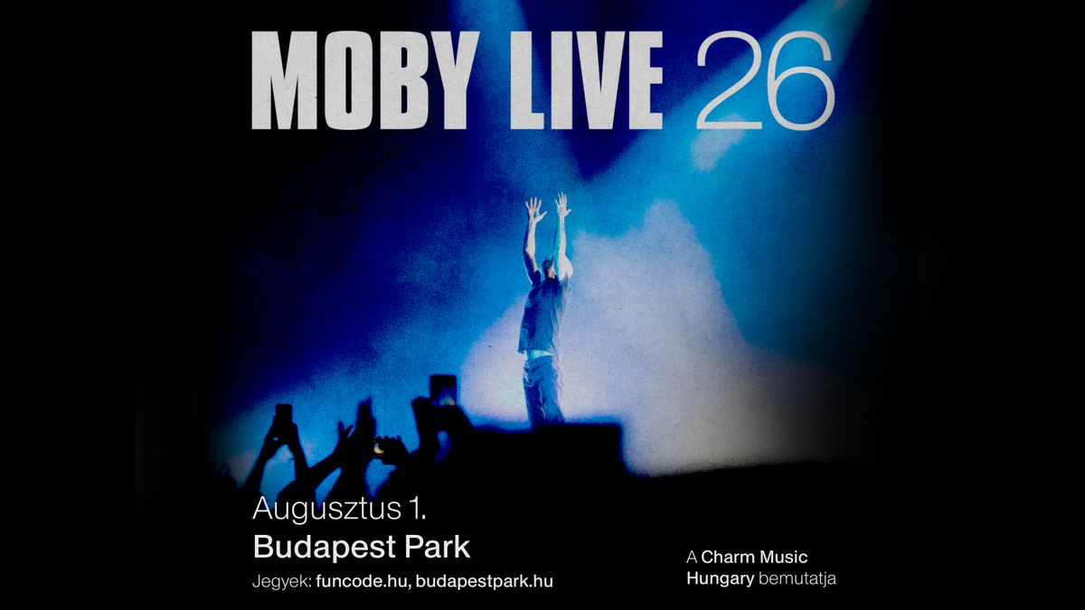 Moby budapesti koncertjének plakátja. Forrás: CHARM MUSIC Hungary-Kft