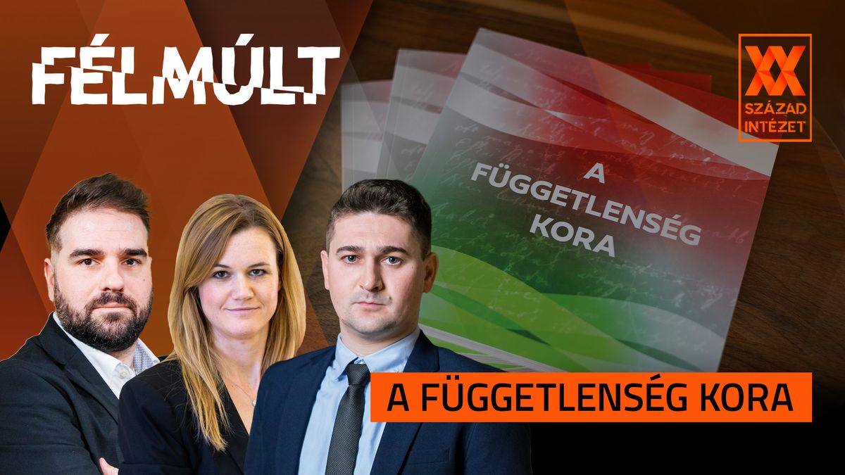 Félmúlt – A függetlenség kora + videó