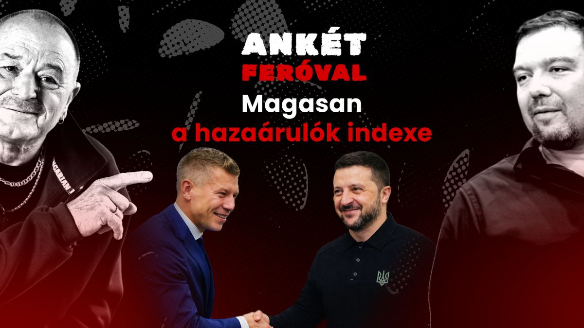 Ankét Feróval – Magasan a hazaárulók indexe + videó