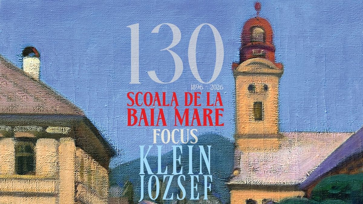 Jubileumi kiállítás nyílik a nagybányai festőiskola alapításának 130. évfordulóján az egyik legszebb erdélyi városban